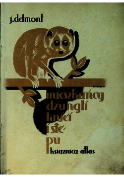 Mieszkańcy dżungli kniei i stepu 1933 r.