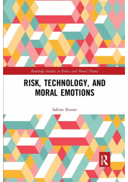 Risk, Technology, and Moral Emotions