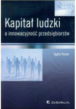 Kapitał ludzki a innowacyjność przedsiębiorstw