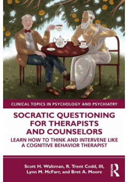 Socratic Questioning for Therapists and Counselors