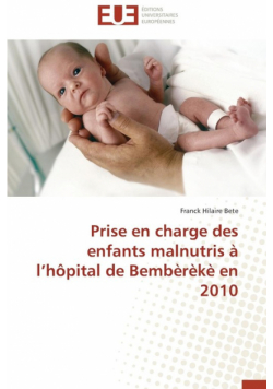 Prise en charge des enfants malnutris à l hôpital de bembèrèkè en 2010