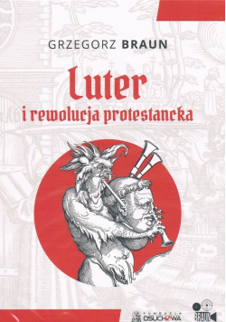 Luter i rewolucja protestancka plus płyta DVD
