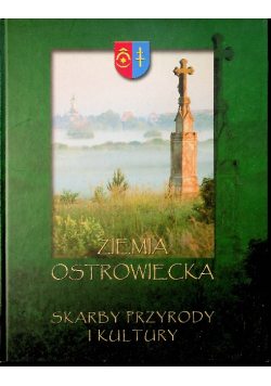 Ziemia Ostrowiecka skarby przyrody i kultury