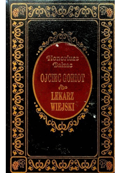 Ojciec Goriot Lekarz wiejski