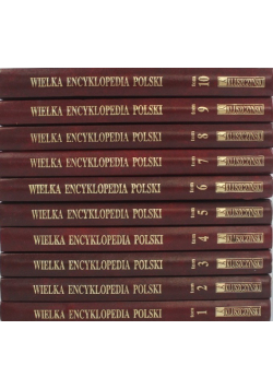 Wielka Encyklopedia Polska Tom od I do X