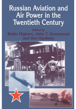 Russian Aviation and Air Power in the Twentieth Century