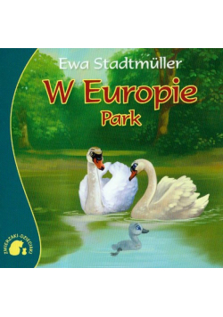 Zwierzaki-Dzieciaki W Europie: Park