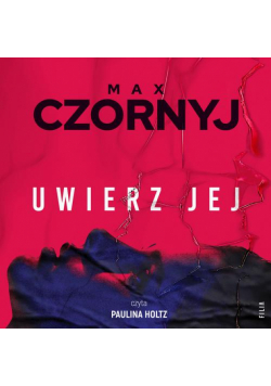Uwierz jej