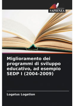 Miglioramento dei programmi di sviluppo educativo, ad esempio SEDP I (2004-2009)
