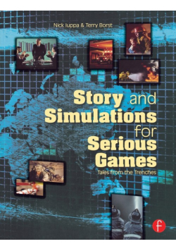 Story and Simulations for Serious Games