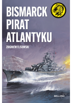 Bismarck pirat Atlantyku. Żółty tygrys
