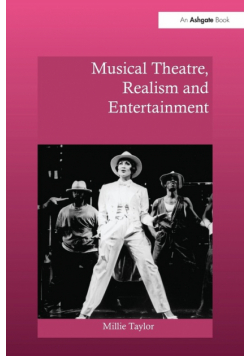 Musical Theatre, Realism and Entertainment