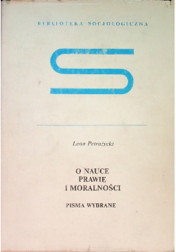 O nauce, prawie i moralności