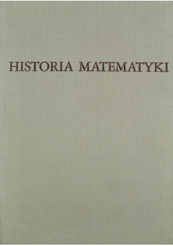 Historia matematyki Tom II Matematyka siedemnastego stulecia