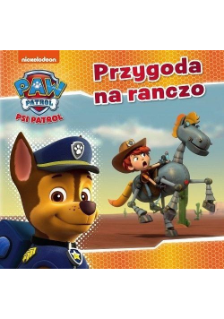 Psi Patrol 20 Przygoda na ranczo