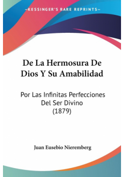 De La Hermosura De Dios Y Su Amabilidad