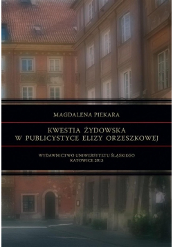 Kwestia żydowska w publicystyce Elizy Orzeszkowej