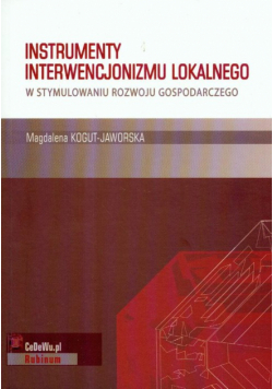 Instrumenty interwencjonizmu lokalnego w stymulowaniu rozwoju gospodarczego