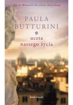 Uczta naszego życia