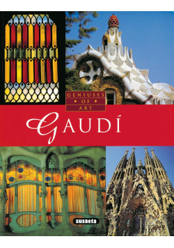 Gaudi Geniuses of art