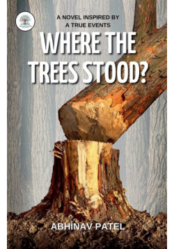 Where the trees Stood?