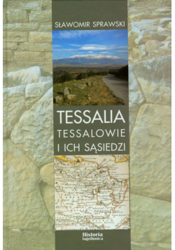 Tessalia Tessalowie i ich sąsiedzi