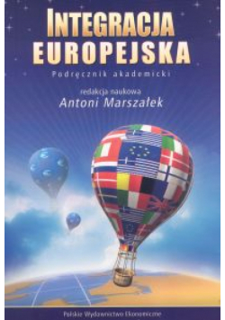 Integracja europejska: Podręcznik akademicki