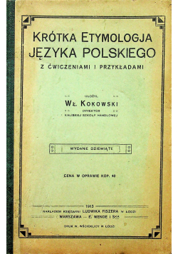 Krótka etymologja Języka Polskiego 1913 r.