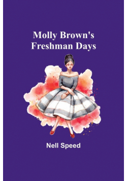 Molly Brown's Freshman Days