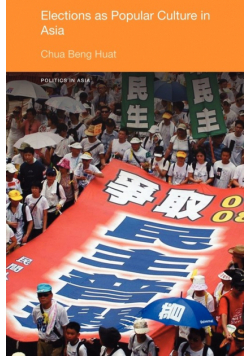 Elections as Popular Culture in Asia