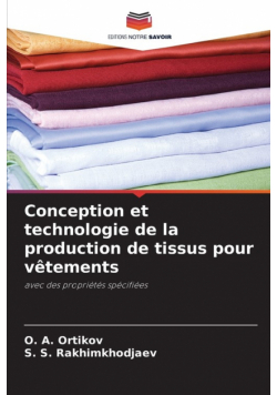 Conception et technologie de la production de tissus pour vêtements