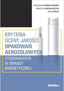 Kryteria oceny jakości opakowań aerozolowych...