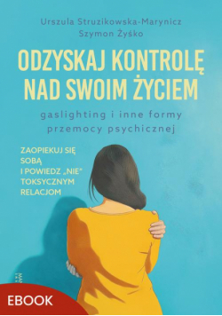 Odzyskaj kontrolę nad swoim życiem