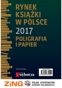 Rynek książki w Polsce 2017 Poligrafia i papier
