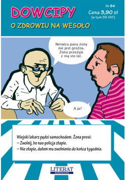 Dowcipy Nr 84 O zdrowiu na wesoło