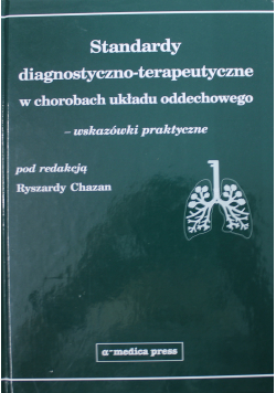 Standardy diagnostyczno - terapeutyczne w chorobach układu oddechowego
