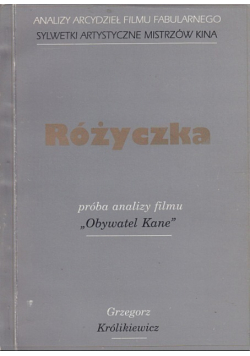 Różyczka próba analizy fiImu 'Obywatel Kane'