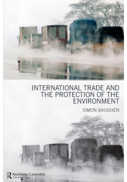 International Trade and the Protection of the Environment
