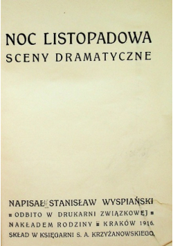 Noc listopadowa sceny dramatyczne, 1916 r.