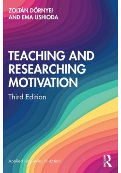 Teaching and Researching Motivation