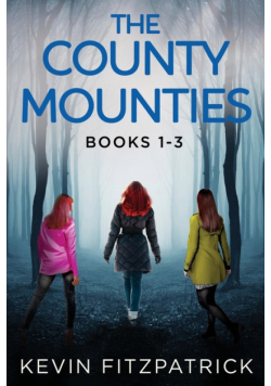 The County Mounties - Books 1-3