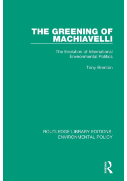 The Greening of Machiavelli