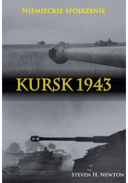 Kursk 1943. Niemieckie spojrzenie