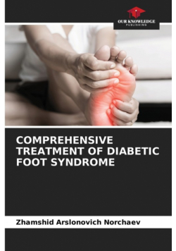 Comprehensive Treatment Of Diabetic Foot Syndrome