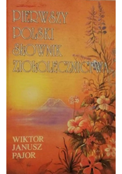 Pierwszy polski słownik ziołolecznictwa