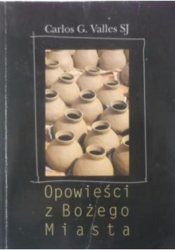 Opowieści z Bożego Miasta