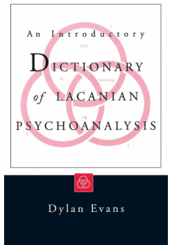 An Introductory Dictionary of Lacanian Psychoanalysis