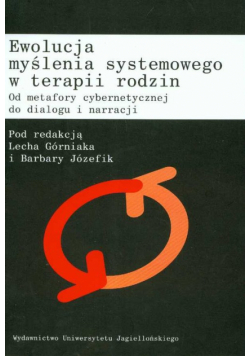 Ewolucja myślenia systemowego w terapii rodzin