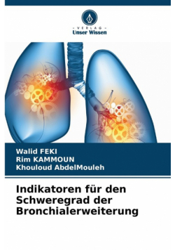 Indikatoren für den Schweregrad der Bronchialerweiterung