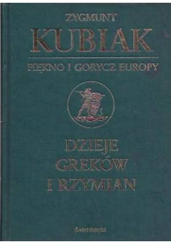 Dzieje Greków i Rzymian Piękno i gorycz Europy